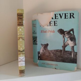 Binding and dust jacket of a 1962 First Edition copy of Forever Free by Joy Adamson