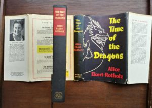 1960 copy of The Time of the Dragons, by Alice Ekert-Rotholz