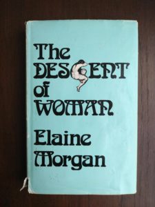 front cover of dust jacket on a 1972 copy of The Descent of Woman, by Elaine Morgan, First British Edition