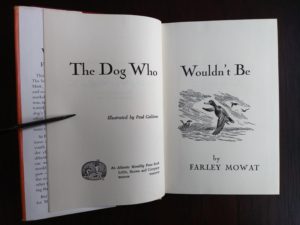 title page in a copy of The Dog Who Wouldnt Be, 1957, 4th edition, by Farley Mowat