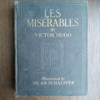 Les Miserables illustrated by Mead Schaeffer published by Dodd Mead and Company