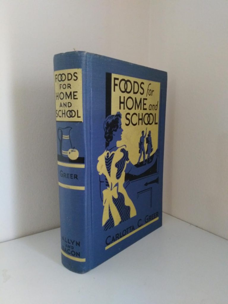 1949 Foods for Home and School by Carlotta C . Greer