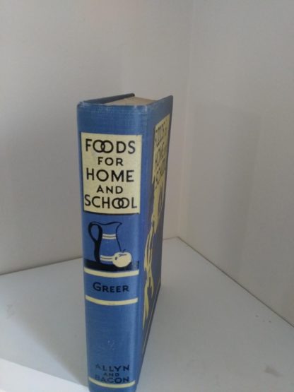 1949 Foods for Home and School by Carlotta C . Greer spine view