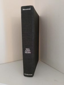 1973 First Edition of TEN LOST YEARS 1929-1939 by Barry Broadfoot spine view