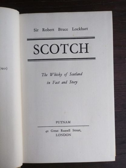 title page in a 1951 First edition of Scotch -The Whiskey of Scotland in Fact and Story by Sir Robert Bruce Lockhart