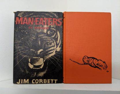 front cover and dustjacket of a 1946 First American Edition copy of MAN-EATERS of Kumaon by Jim Corbett