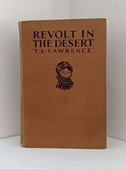 1927 Revolt in the Desert by T. E. Lawrence