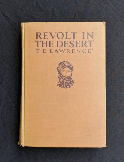 front cover of a 1927 copy of Revolt in the Desert by T. E. Lawrence