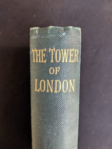 1880s copy of The Tower of London by Ainsworth