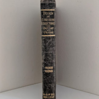 1940 Design of Concrete Structures 4th Edition by Urquhart and O'Rourke
