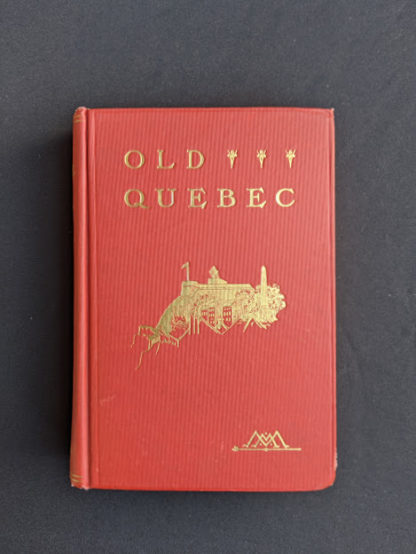 1904 copy of Old Quebec- The Fortress of New France