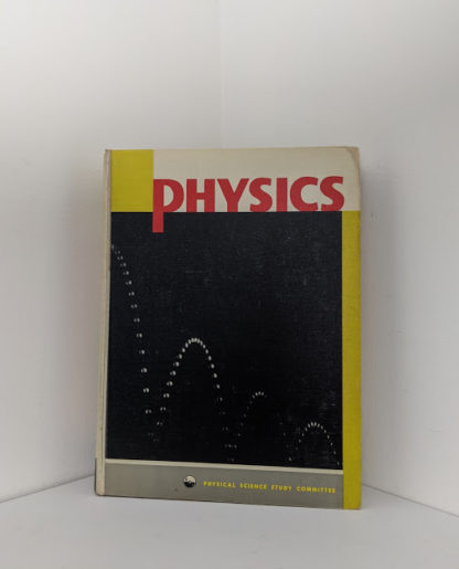 Physics - Physical Science Study Committee - 1960 First Edition - Front cover