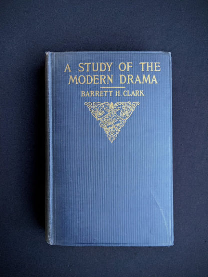 1925 copy of A Study of Modern Drama by Barrett H Clark - First Edition - front cover