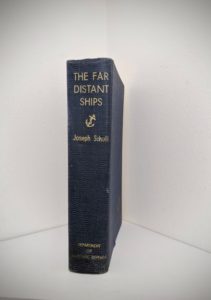 The Far Distant Ships an official account of Canadian naval ships in WW II - 1950 1st Edition