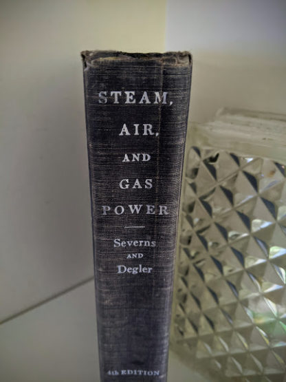 1948 Steam, Air And Gas Power by Severns And Degler 4th Edition - upper spine view