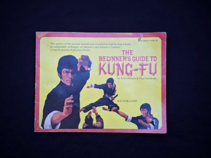 1975 The Beginners Guide to KUNG-FU by Felix Dennis & Paul Simmons - First Printing