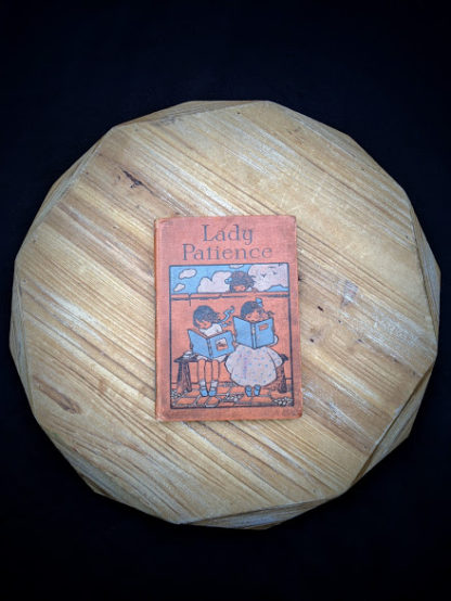 Lady Patience - A Story for Girls by F.S. Hollings - Blackie and Sons Limited - Undated
