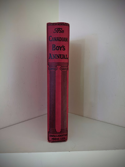 The Canadian Boys Annual - edited by Williams H. Darkin - Undated - Spine View