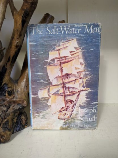 1960 The Salt Water Men - Canadas Deep Sea Sailors by Joseph Schull