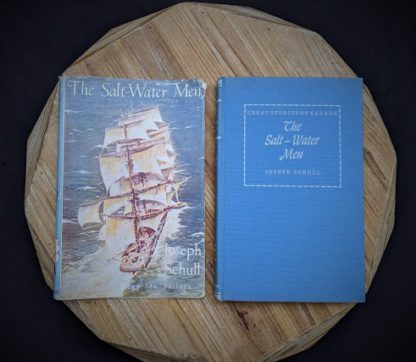 1960 The Salt Water Men - Canadas Deep Sea Sailors by Joseph Schull - Front cover and original dustjacket