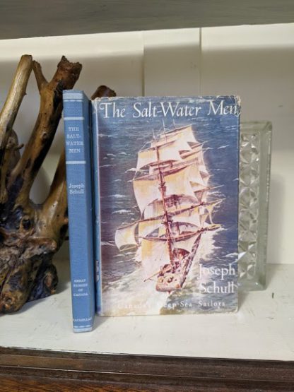 1960 The Salt Water Men - Canadas Deep Sea Sailors by Joseph Schull with original dustjacket