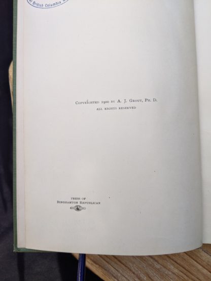 Copyright inside a 1900 copy of Mosses with a Hand-Lens - A Non - Technical Handbook of the More Recognized Mosses of the North-Eastern United States - By A J Grout