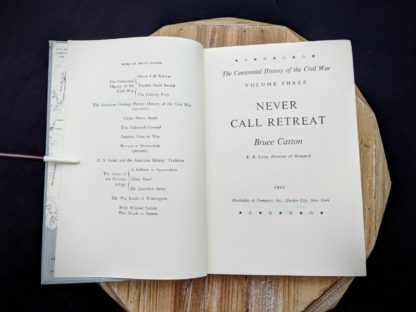 Title page inside a 1965 copy of Never Call Retreat - The Centennial History of the Civil War by Bruce Catton - Volume Three