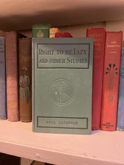 Front panel on a 1907 copy of Right to be Lazy and Other Studies by Paul Lafargue - First Edition