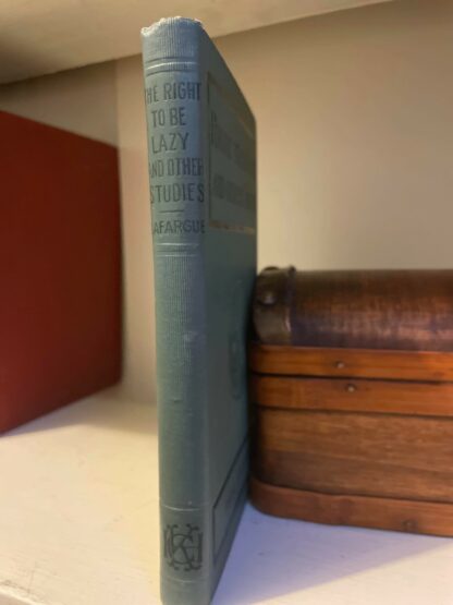 Spine view of a 1907 First edition copy of Right to be Lazy and Other Studies by Paul Lafargue
