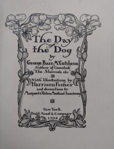 Title page up close inside a 1904 copy of The Day of the Dog by George Barr McCutcheon - First Edition