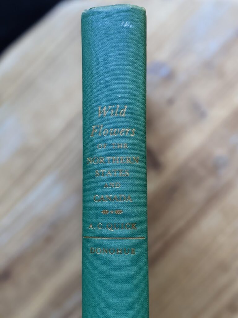 1939 Wild Flowers of the Northern States and Canada by Arthur Craig Quick - First Edition - upper spine view