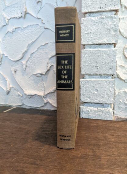 1965 The Sex Life of the Animals by Herbert Wendt - First Printing - Spine View