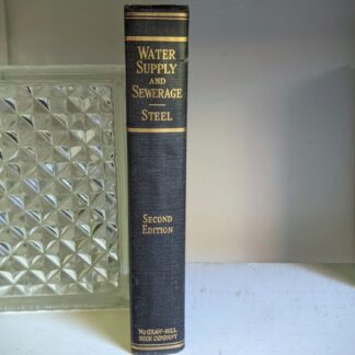 1947 Water Supply and Sewerage by Ernest W. Steel - second Edition
