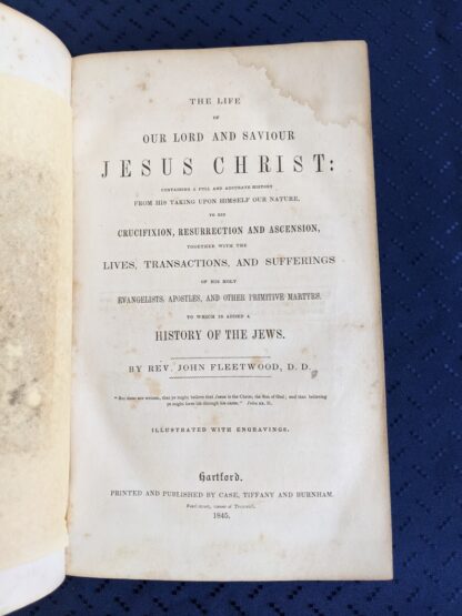 Title Page - 1845 The Life of our Lord and Saviour Jesus Christ by Rev. John Fleetwood