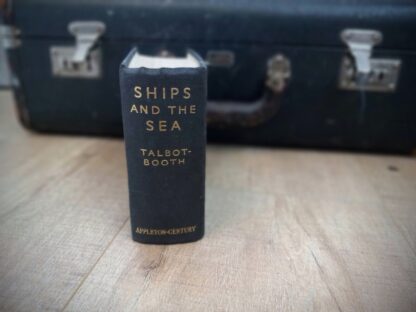 1936 Ships and the Sea by Talbot-Booth - second edition