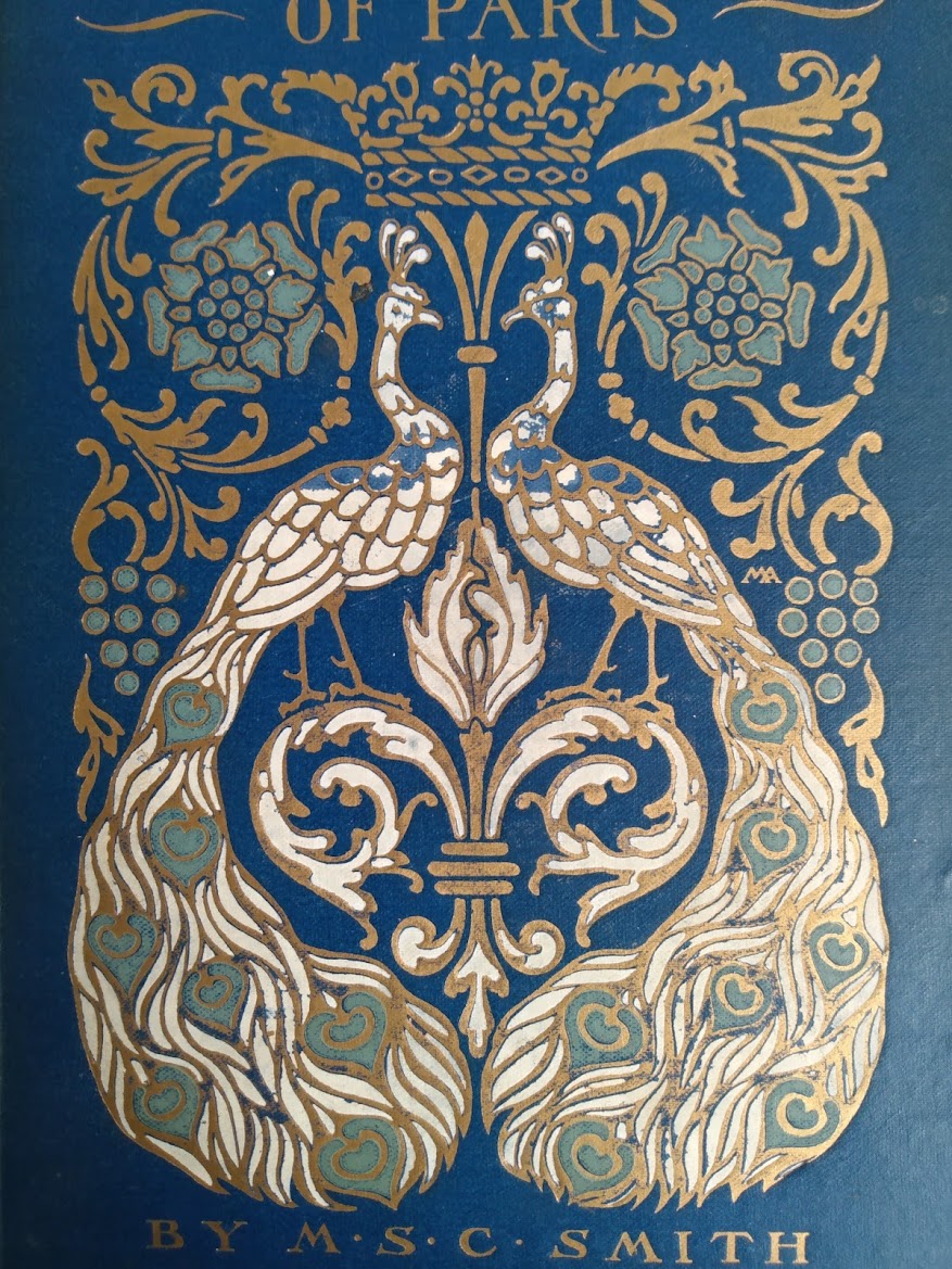Margaret Armstrong art nouveau design on front panel of a 1913 Twenty Centuries of Paris by M.S.C Smith - Second Printing -