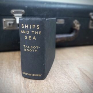 Spine view of a 1936 copy of Ships and the Sea by Talbot-Booth - second edition