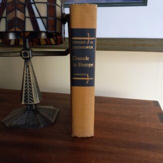 1948 Crusades In Europe by Dwight D. Eisenhower - First Edition