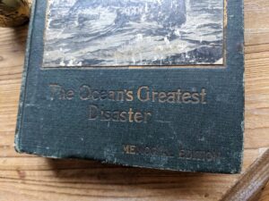 lower front panel - 1912 Story of the Wreck of the Titanic - The Ocean's Greatest Disaster - Memorial Edition