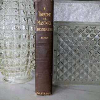 1903 A Treatise on Masonry Construction by Ira O. Baker - New York, J. Wiley & Sons - Ninth Edition
