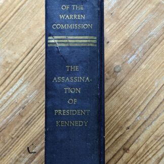 1964 REPORT OF THE WARREN COMMISSION The Assassination of President Kennedy published by Bantam Books Inc. - The New York Times Company
