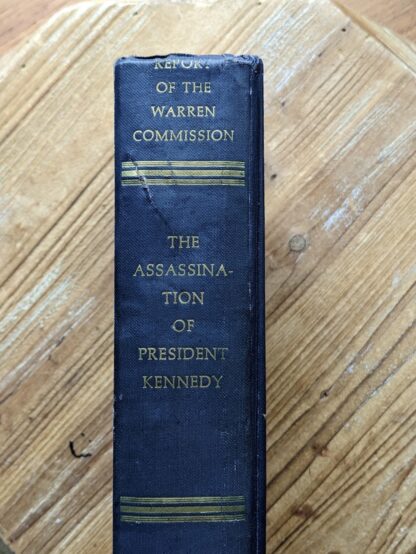 1964 REPORT OF THE WARREN COMMISSION The Assassination of President Kennedy published by Bantam Books Inc. - The New York Times Company