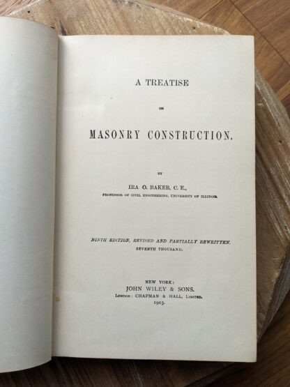 title page - 1903 A Treatise on Masonry Construction by Ira O. Baker - New York, J. Wiley & Sons - Ninth Edition