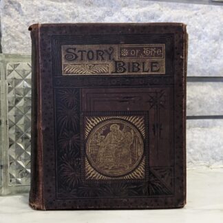 1887 The Story of the Bible by Charles Foster
