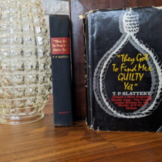 1972 They Got to Find Mee Guilty Yet by T.P. Slattery - First Edition