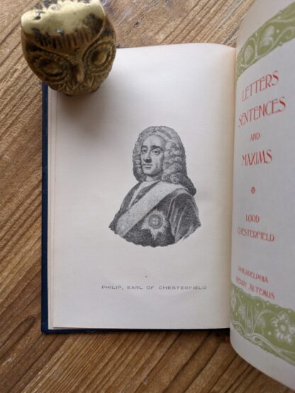 Letters, Sentences and Maxims by Philip Earl of Chesterfield - published by Henry Altemus - undated - page adjacent to the title