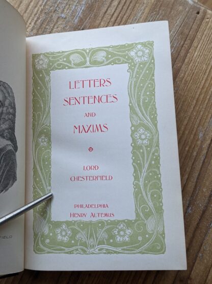 title page - Letters, Sentences and Maxims by Philip Earl of Chesterfield - published by Henry Altemus - undated