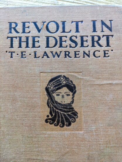 front panel title up close - 1927 Revolt in the Desert by T. E. Lawrence, 1st US Edition