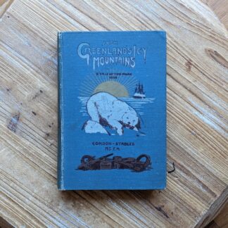 1900 From Greenlands Icy Mountains - A Tale of the Polar Seas by Gordan-Stables - Rare Blue copy