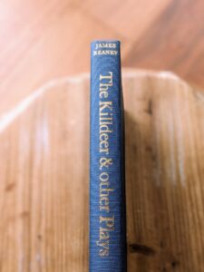 upper spine view - 1962 The Kildeer & other Plays by James Reaney - Signed by Author - First Edition